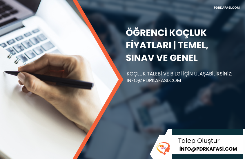 Öğrenci Koçluk Fiyatları 2025 | Temel, Sınav ve Genel